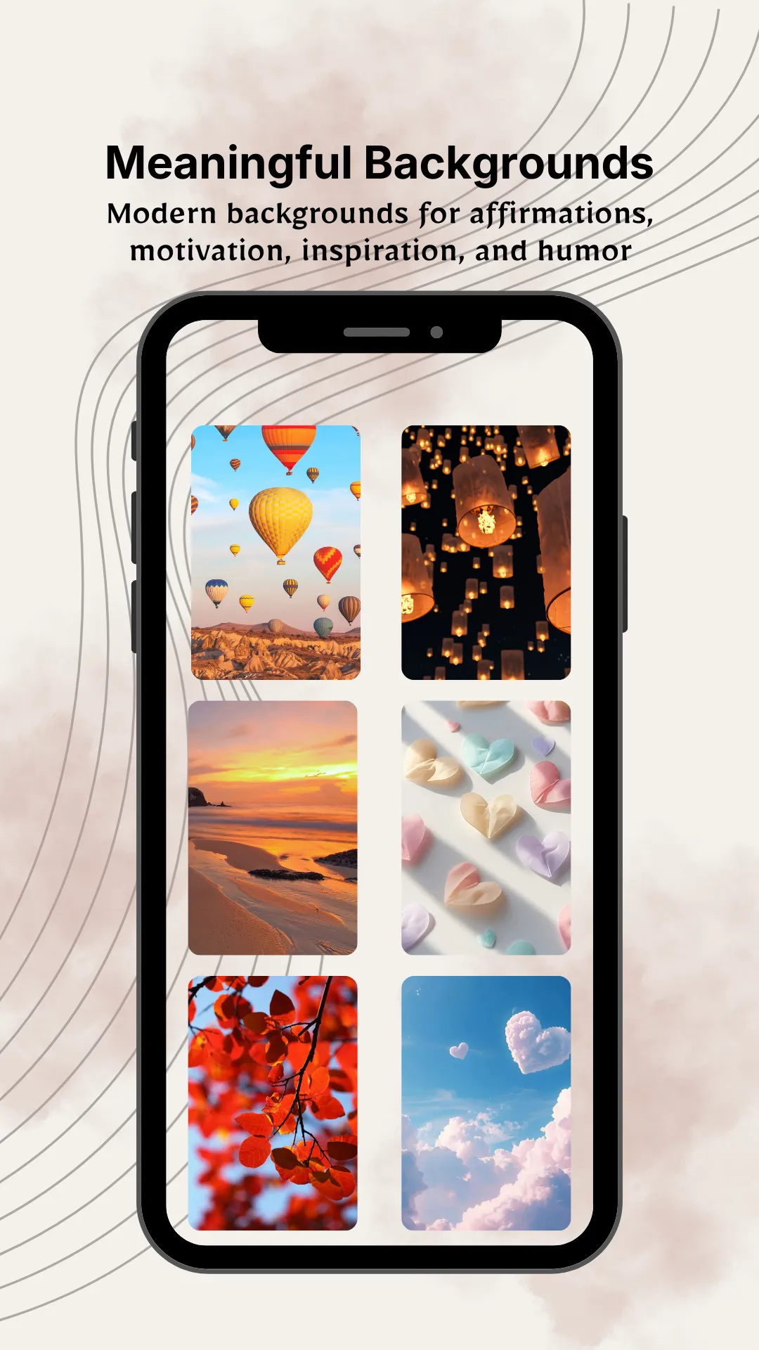 Meaningful backgrounds.